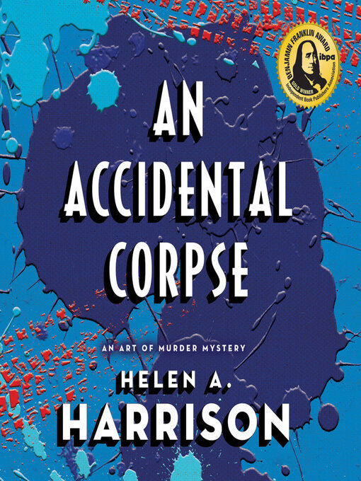 Title details for An Accidental Corpse by Helen A. Harrison - Available